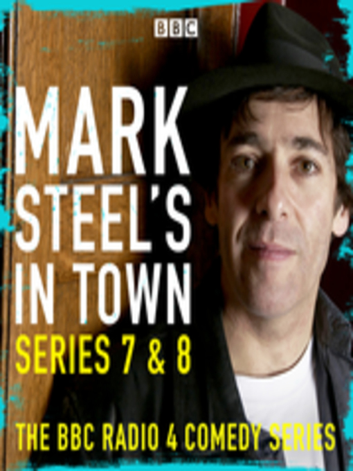 Title details for Mark Steel's In Town--Series 7 & 8 by Mark Steel - Wait list